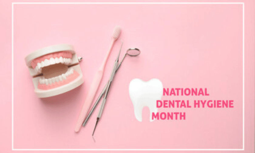 National dental hygiene month